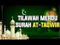 SURAH AT TAKWIR~H. MUAMMAR ZA