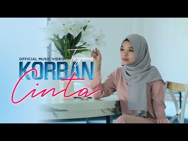 Tryana - Korban Cinta (Official Music Video) class=