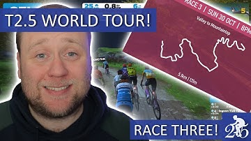 T2.5 Zwift World Tour Race 3! | My Zwift journey from D to C Category