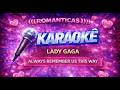 LADY GAGA - ALWAYS REMEMBER US THIS WAY (((INSTRUMENTAL)))