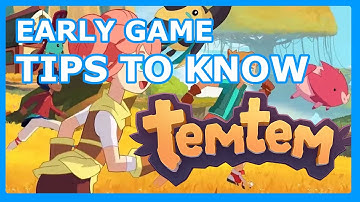 TEMTEM EARLY GAME TIPS - Things You Need to Know or Could Miss Temtem Early Access