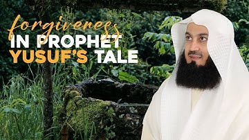 Forgiveness in Prophet Yusuf