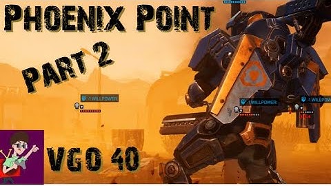Phoenix Point part 2  Backers Build We get wiped out!