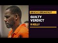 R&B superstar R Kelly convicted in sex trafficking trial | ABC News
