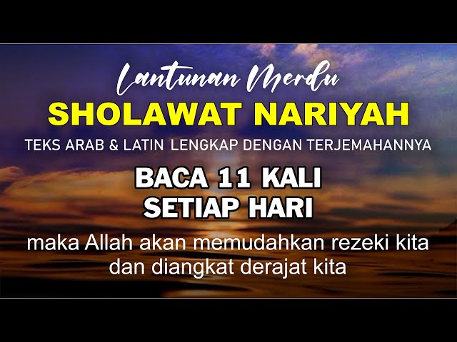 SHOLAWAT NARIYAH | SHOLAWAT NABI MERDU PENYEJUK HATI TANPA MUSIK Lirik Arab Latin dan artinya class=