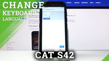 How to Change Keyboard Language in CAT S42 – Set Up Keyboard Language