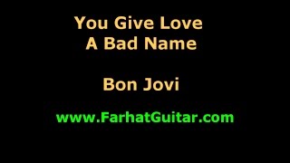 You Give Love a Bad Name 4 www.FarhatGuitar.com