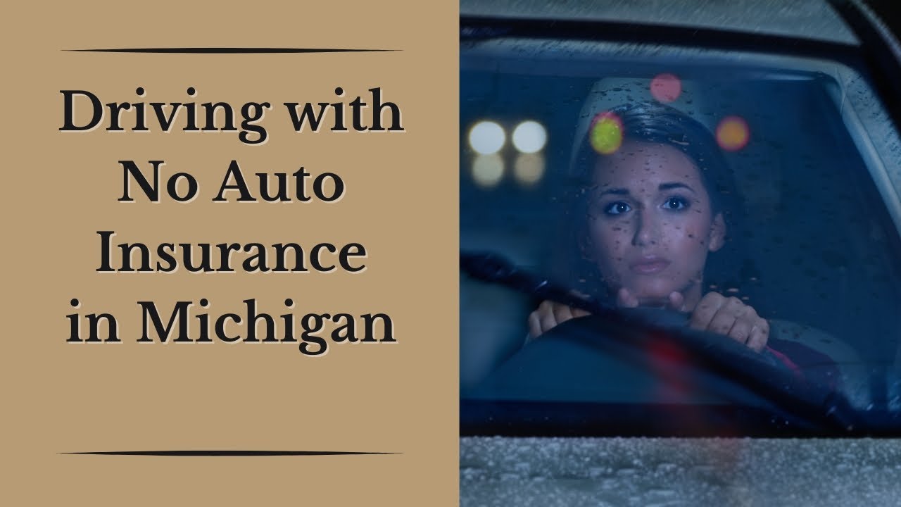 Driving with No Auto Insurance in Michigan