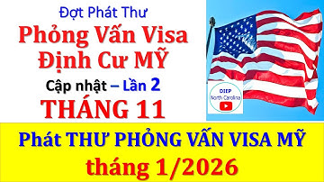 LSQ MỸ Phát Thư Phỏng Vấn Visa -Lần 2 -Tháng 11/2025 |Phỏng vấn tháng 1/2026