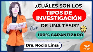 TIPOS DE INVESTIGACION para tú TESIS de ÉXITO🌟|Dra.Rocio Lima 😇❤️🔥