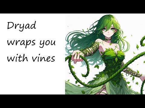 ASMR - Dryad wraps you with vines [f4a] [tied up] [gagged] [mummification]