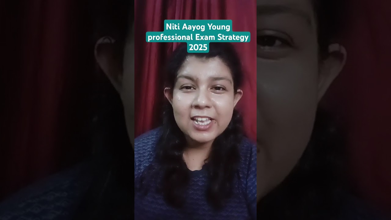 Niti Aayog Young Professional Exam Strategy 2025 | Crack with Smart Tips #NitiAayog #UPSC #2025Exam