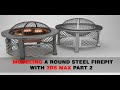 Modeling a Round Steel Firepit in #3DSMAX, Part 2/2