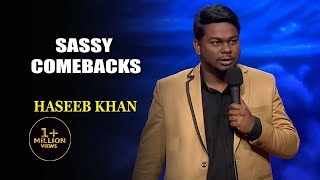 Sassy Comebacks Haseeb Khan Indias Laughter Champion