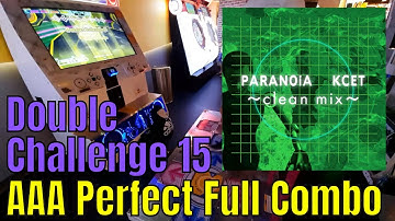 [DDR A20 PLUS] PARANOiA KCET ～clean mix～CDP 15 AAA PFC