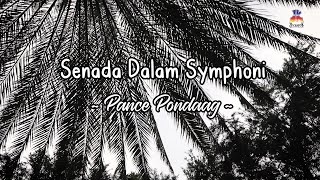 Pance Pondaag - Senada Dalam Symphoni (Official Lyric Video)