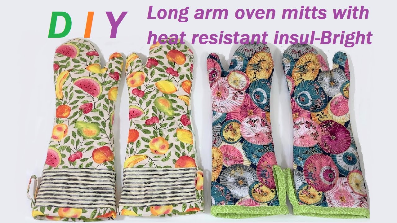 DIY craft: Forearm Protection oven mitts with Insul-Bright heat resistant-  Long arm oven mitts 