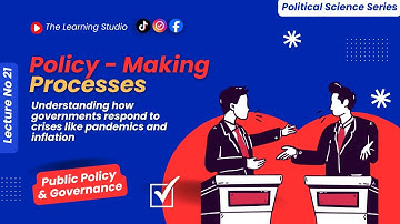 Policy-Making Process Explained | How Governments Make Decisions | Political Science Lecture 21