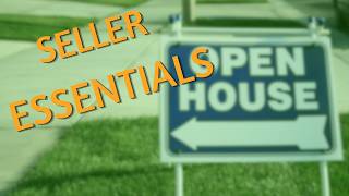 Open House Essentials For Home Sellers!