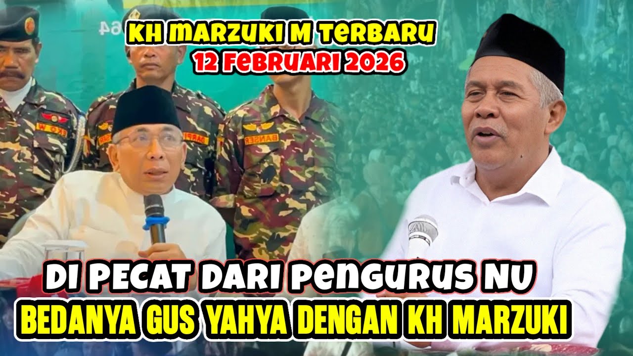 BEDANYA GUS YAHYA DENGAN KH MARZUKI| MESKI SAMA PERNAH DI PECAT DARI KEPENGURUSAN NU 12TERBARU 2025