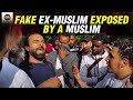 Fake Ex-Muslim Exposed By A Muslim | Speakers Corner