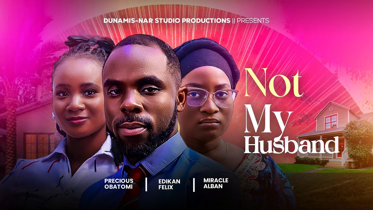 NOT MY HUSBAND || LATEST CHRISTIAN MOVIE (2025) | DUNAMIS