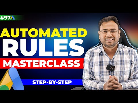 Automated Rules Google Ads | How to Create Automated Rules | Google Ads Course |#97