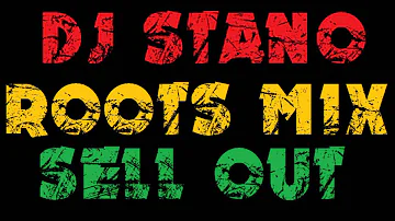 DJ STANO - ROOTS MIX SELL OUT