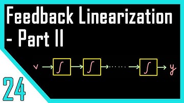 Feedback Linearization | Input-Output Linearization | Nonlinear Control Systems