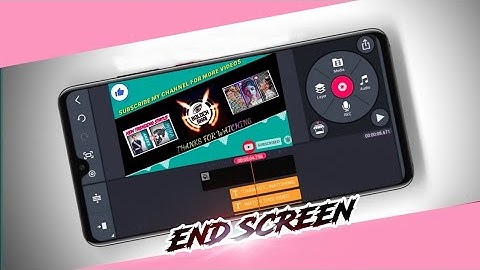 💥Outro Editing Tricks for Youtubers in kinemaster # (1) End screen without copyright