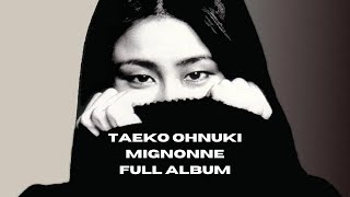 Mignonne - Taeko Ohnuki Full Album 1978