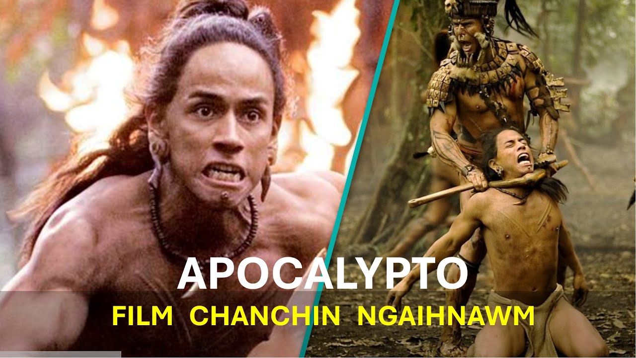 Apocalypto film phena thuruk inthup rapthlak