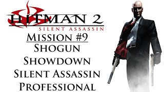 Hitman 2: Silent Assassin - Mission #9 - Shogun Showdown - Professional - Silent Assassin