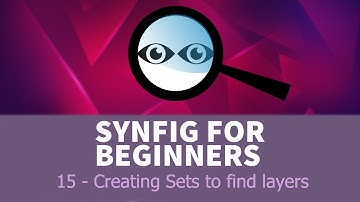 Synfig for beginners: 15 - Creating Sets to find layers