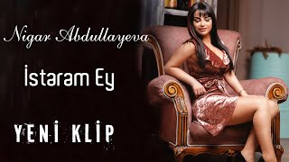 Nigar Abdullayeva - İsterem ey (Official ) Resimi