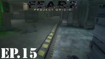 F.E.A.R. 2: Project Origin Let’s Play | Part 15 | Valve Turner