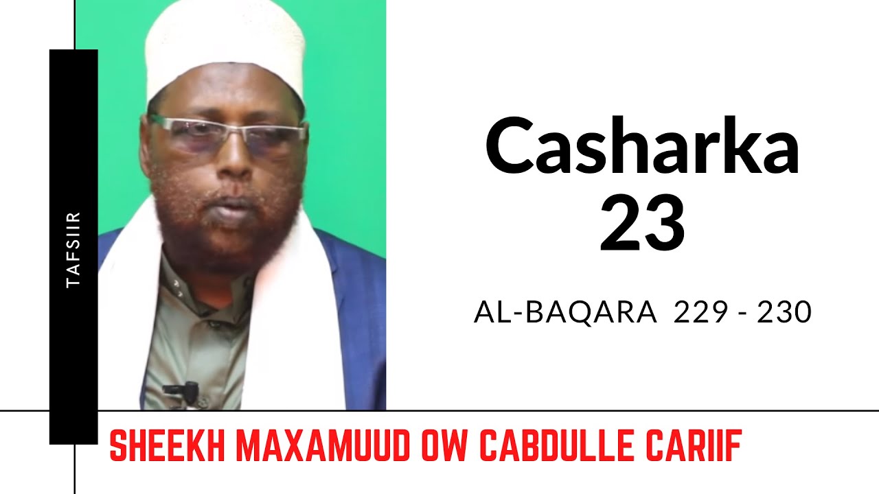 Casharka 23aad  Al baqara 229   230  Tafsiirka Quraanka  ShMaxamuud Ow Cabdulle Cariif 