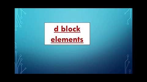 d block elements (melting and boiling point,enthalpy of atomisation,ionisation Enthalpy)