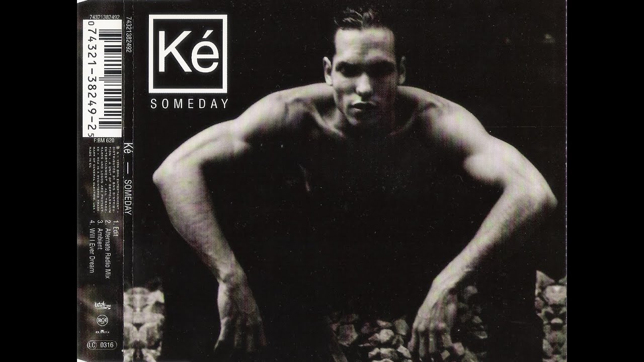 Ké – Someday (Alternate Radio Mix edit) (1996)