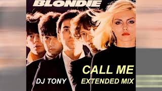 Blondie - Call Me (Extended Mix - DJ Tony)