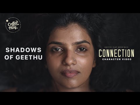 Shadows of Geethu | Character Video | Connection | Malayalam Webseries | Anush | Sudhin |Coffee Play