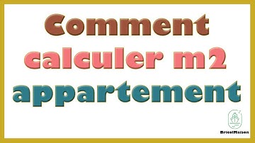 Comment calculer m2 appartement
