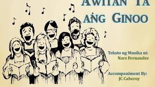 Video thumbnail of "Awitan Ta ang Ginoo (Pasiuna) - Nars Fernandez (Huni 3 Album) - Minus One"