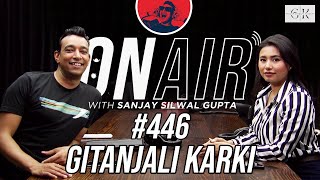 On Air With Sanjay #446 - Gitanjali Karki