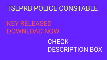 TSLPRB POLICE CONSTABLE KEY RELEASED CHECK NOW