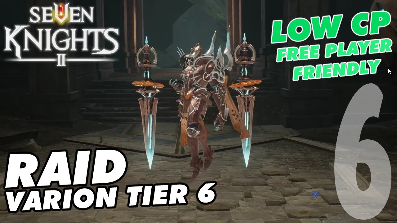 How to Defeat Varion - Raid Tier 6 - Seven Knights 2 Guide