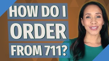 How do I order from 711?