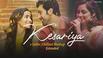 Kesariya x Saibo Mashup | Chillout Heart | Extended | Arijit Singh, Shreya Ghoshal | BICKY OFFICIAL