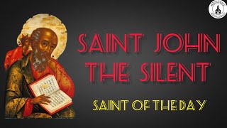 Saint John the Silent | Stories of Saints | Saint of the day