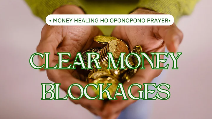 Money Healing Ho'oponopono Prayer | Clear Money Blocks Instantly with This Powerful Abundance Chant
